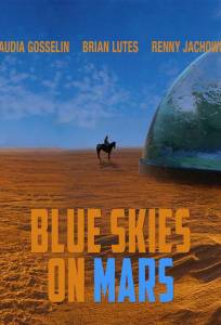 Голубые Небеса на Марсе (фильм 2025)