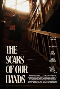 Шрамы на наших руках (фильм 2025)